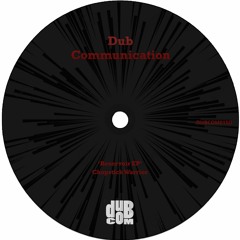 DUBCOM015D - Chopstick Warrior - Reservoir EP (Previews) [Digital]