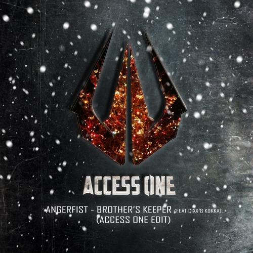 Angerfist - Brother's Keeper (Access One Edit)
