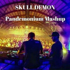 Skull Demon - Pandemonium Mashup