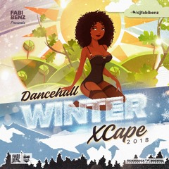 Dancehall Winter Xcape Mix 2018 [explicit]
