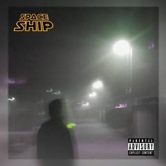 spaceship (prod. by ICYTWAT)