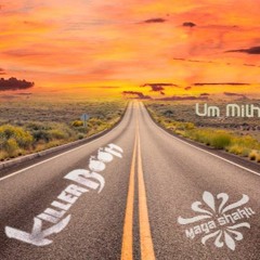 Killer Boom - 1 Milhão De Milhas - Psy Trance Downtempo Set (FREE DOWNLOAD)