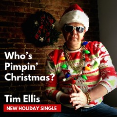 Who's Pimpin' Christmas? HOLIDAY SINGLE