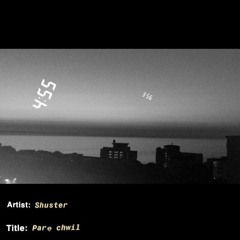 shuster "parę chwil" prod. boyfifty