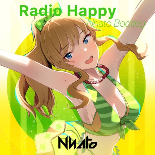 Radio Happy (Nhato Bootleg)