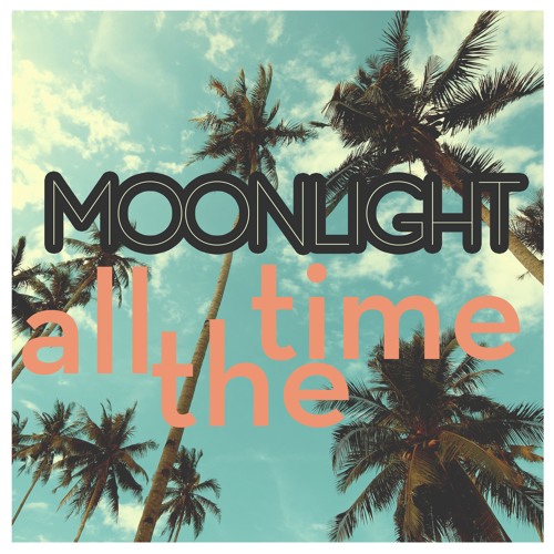 Moonlight - All The Time (Original Mix)
