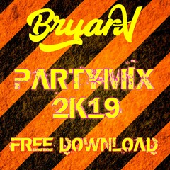 Bryan V - Partymix 2019 - Free Download!