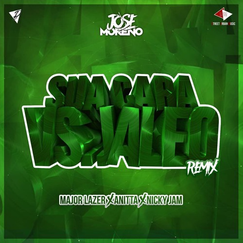 NICKY JAM JALEO VS MAJOR LAZER ANITTA SUA CARA (JOSE MORENO MASHUP) SUPPORT FREE DONWLOAD