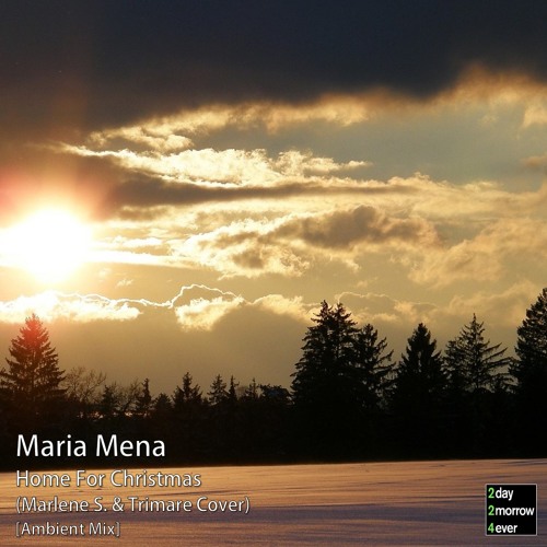 Maria Mena - Home For Christmas (Marlene S. & Trimare Cover) [Ambient Mix]