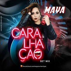 DJ Maya- Caralhação