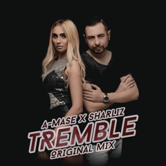 A-Mase ft. Sharliz - Tremble