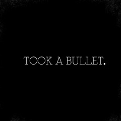 Took A Bullet (prod. by halfstress)
