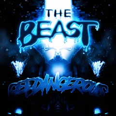 Get Dangerous - The Beast