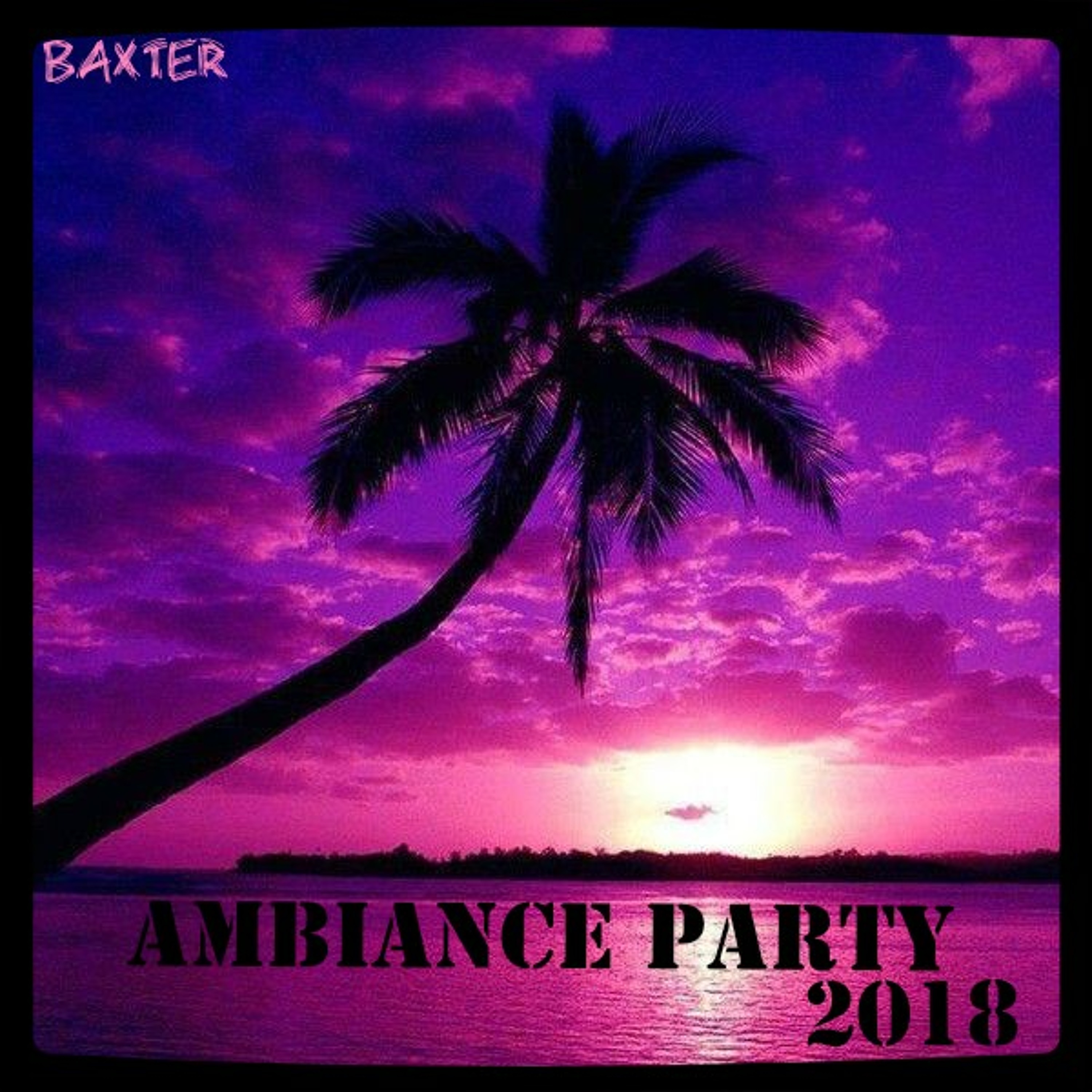 DJ JIMIX's Présent Ambiance Party 2018 (baxter) episode artwork