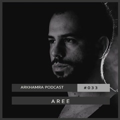 ARKHAMRA Podcast [ARKP033] by Aree