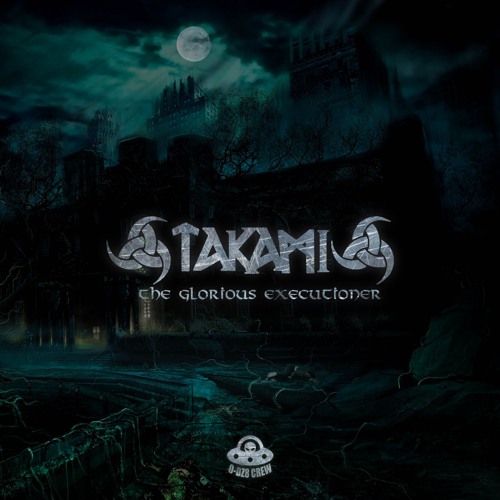 Takami - The Glorious Executioner (Original Mix)FREE DOWNLOAD