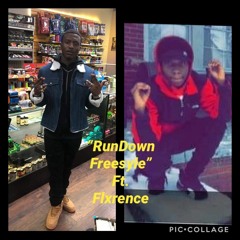 " Rundown " Ft. Flxrence
