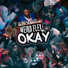 Weird Flex But Okay ft. Lxui Savage (Prod by. Meson)