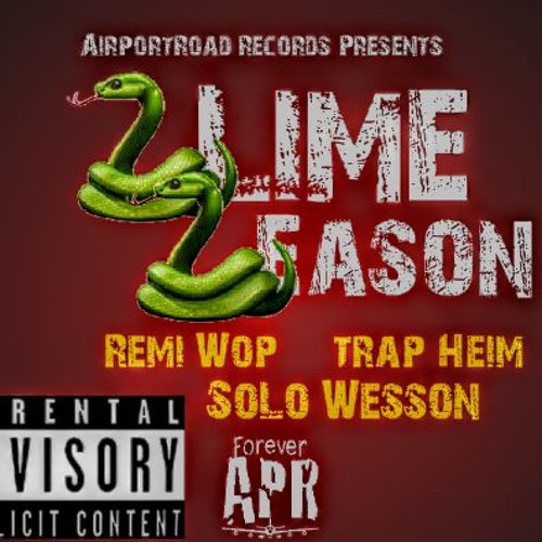 REMI WAP FT SOLO WESSON & TRAP HEIM - SLIME SEASON