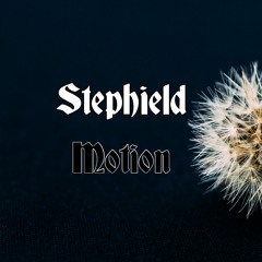Stephield - Motion