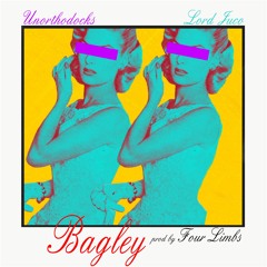 Bagley (feat Lord Juco) prod by Four Limbs