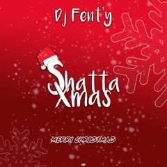 Shatta X'Mas By Dj Fent'y
