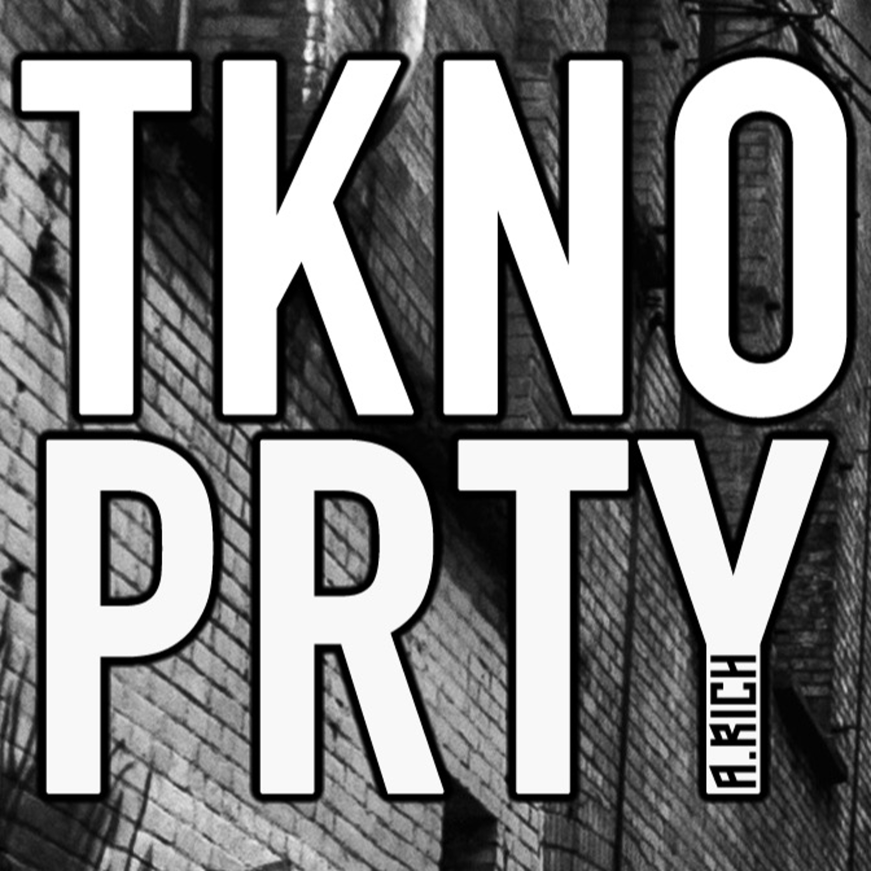 A.RICH - TKNO PRTY