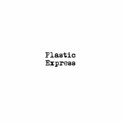 Plastic Express
