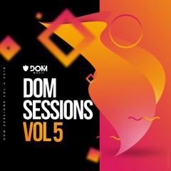 Dom Sessions Vol 5 - Summer Edition
