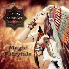 Magic Fairytale (Progressive PsyTrance Set)