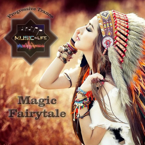 Magic Fairytale (Progressive PsyTrance Set)