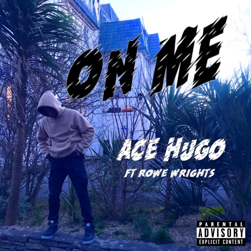 ON ME (feat Rowe Wrights)[Prod. HugoSpilker]