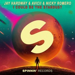 Jay Hardway & Avicii & Nicky Romero - I Could Be The Stardust (TwoBeats Mashup) Buy = Full Version