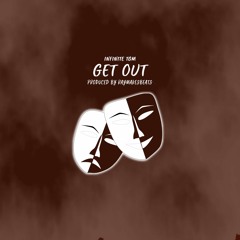 Get Out (prod. by Raymakesbeats)