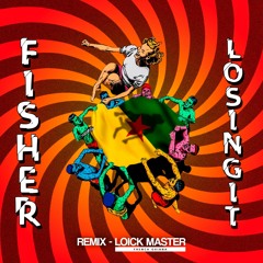 Fisher - Losing It (REMIX) Loick Master