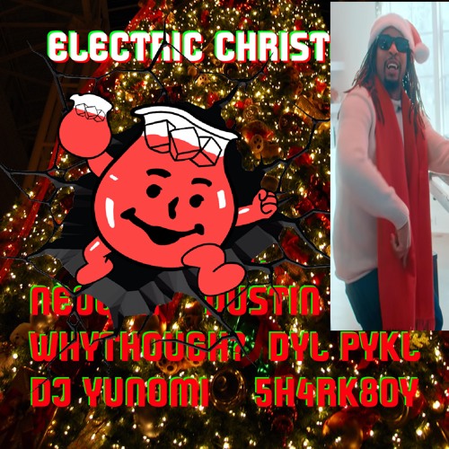 LIL JON - ALL I REALLY WANT FOR CHRISTMAS (FEAT. KOOL AID MAN) [[DYL_PYKL HARDER EDIT]]