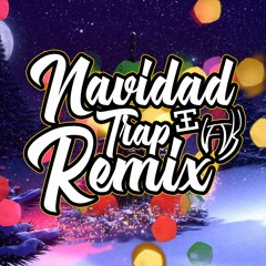 Teb Ru X IFTK - Navidad Trap Remix