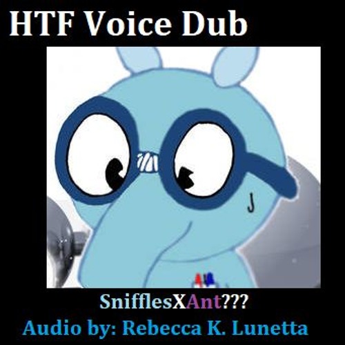 Ant X Sniffles??