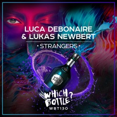 Luca Debonaire & Lukas Newbert - Strangers (Radio Edit) #46 Beatport Top 100 Future House