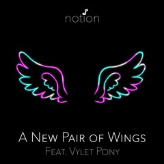 A New Pair of Wings (feat. Vylet Pony)