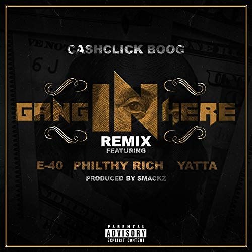 CashClick Boog ft. E-40, Philthy Rich & Yatta - Gang In Here [Remix] [Thizzler.com Exclusive]