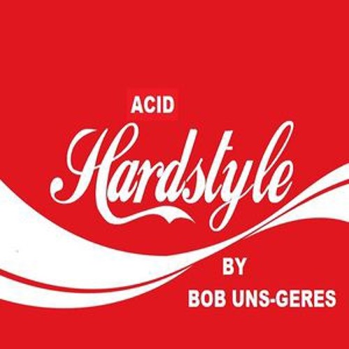 Mix Acid Hardstyle by Bob Uns-gérés / Groseille (23 décembre 2017)