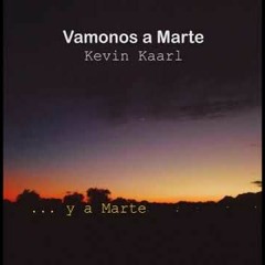 Kevin Kaarl - Vamonos A Marte (Gabriel Cover)