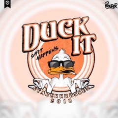 Duck it