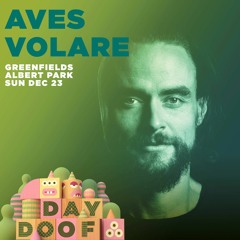 Aves Volare - Closing Set @ Day Doof Feat. Sebastien Leger, Davi & Khen