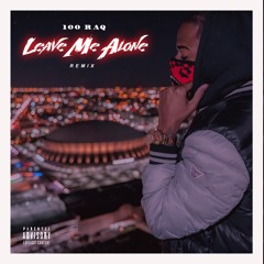 Leave Me Alone Remix