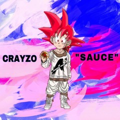 CRAYZO - SAUCE (Prod. by BenihanaBoi)
