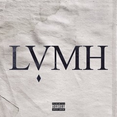 LVMH (Dishonor) - Akh Feat. Sy!