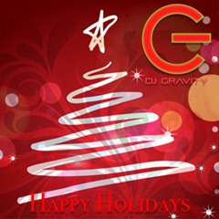 HAPPY HOLIDAYS From DJ GRAVITY