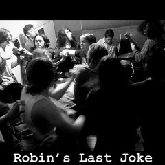 Robin's Last Joke